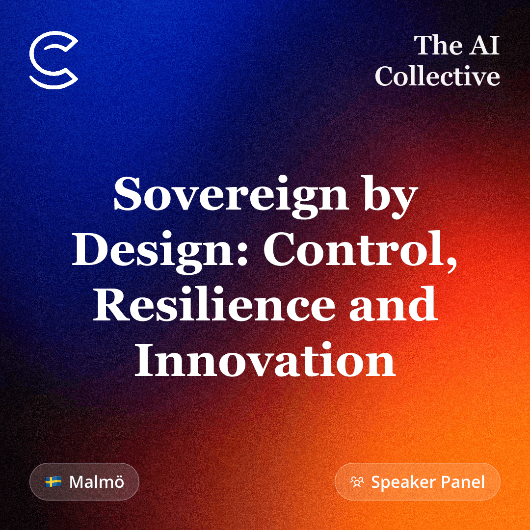 Sovereign by Design: Control, Resilience and Innovation (w/ The AI Collective and NEA)