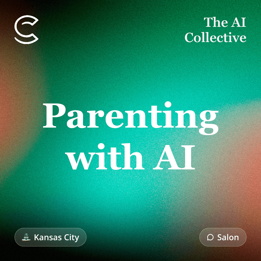 Parenting with AI (w/ The AI Collective Kansas City)