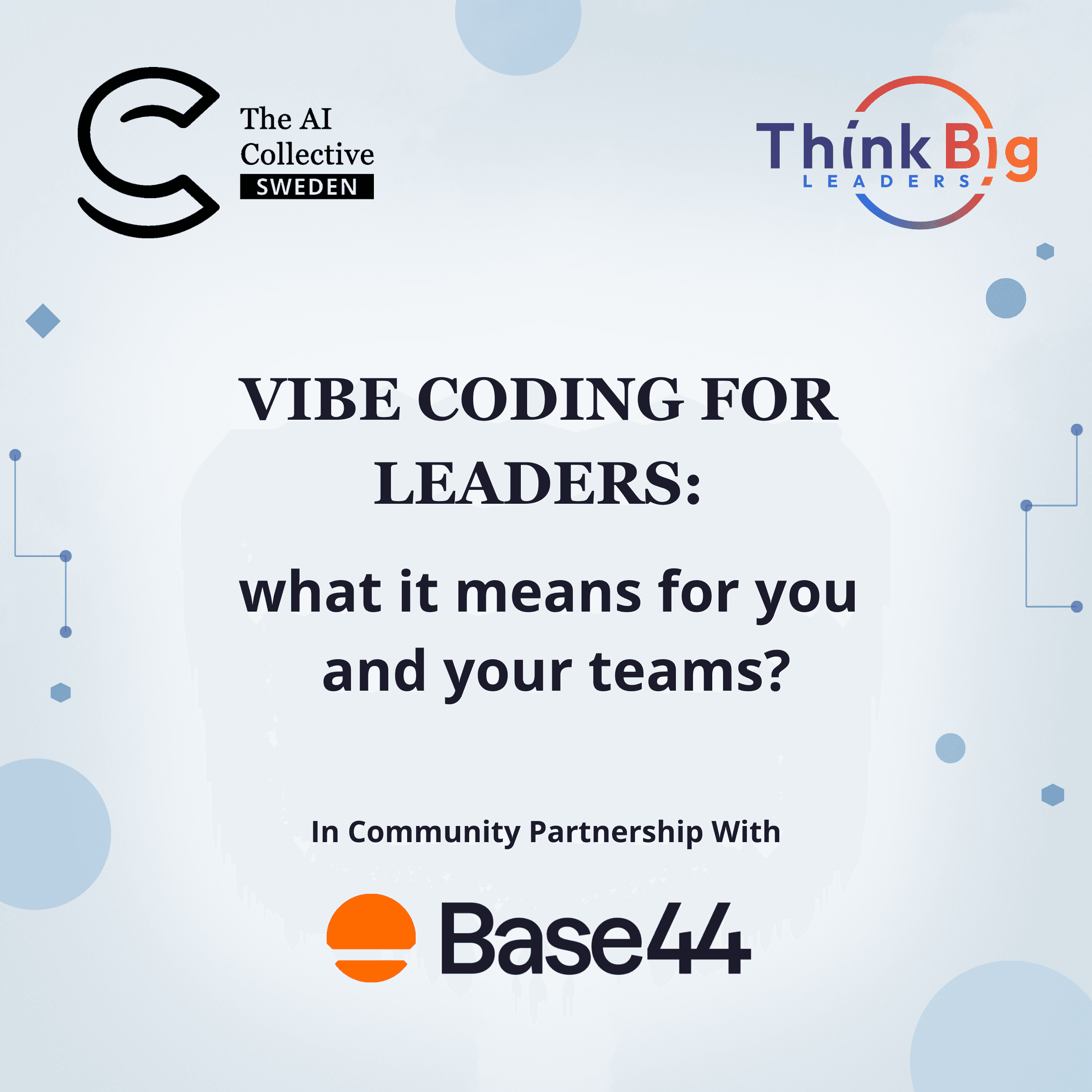 Vibe Coding for Leaders: what it means for you and your teams (w/ The AI Collective)