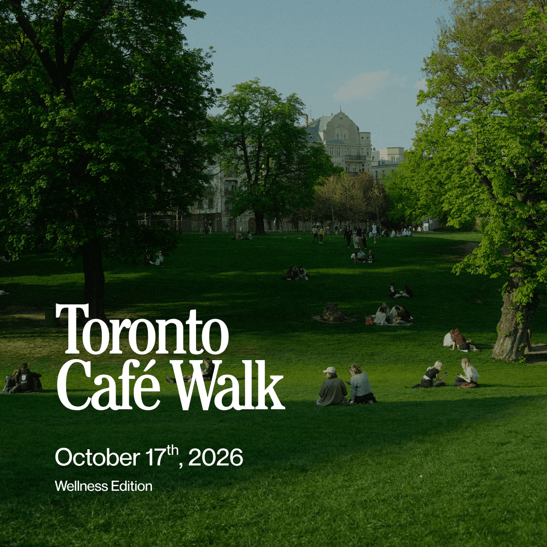 Toronto Café Walk [Wellness Edition] 🧘🏻