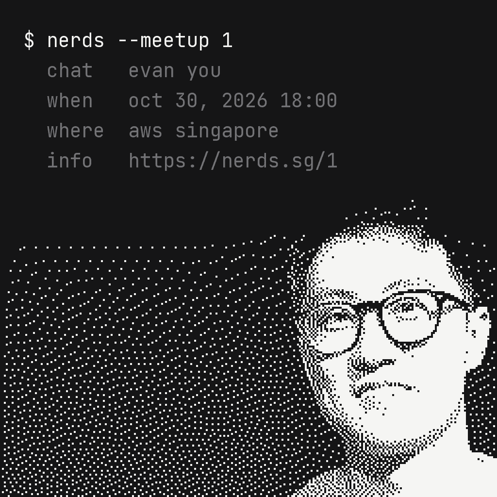 NERDS MEETUP #1: EVAN YOU