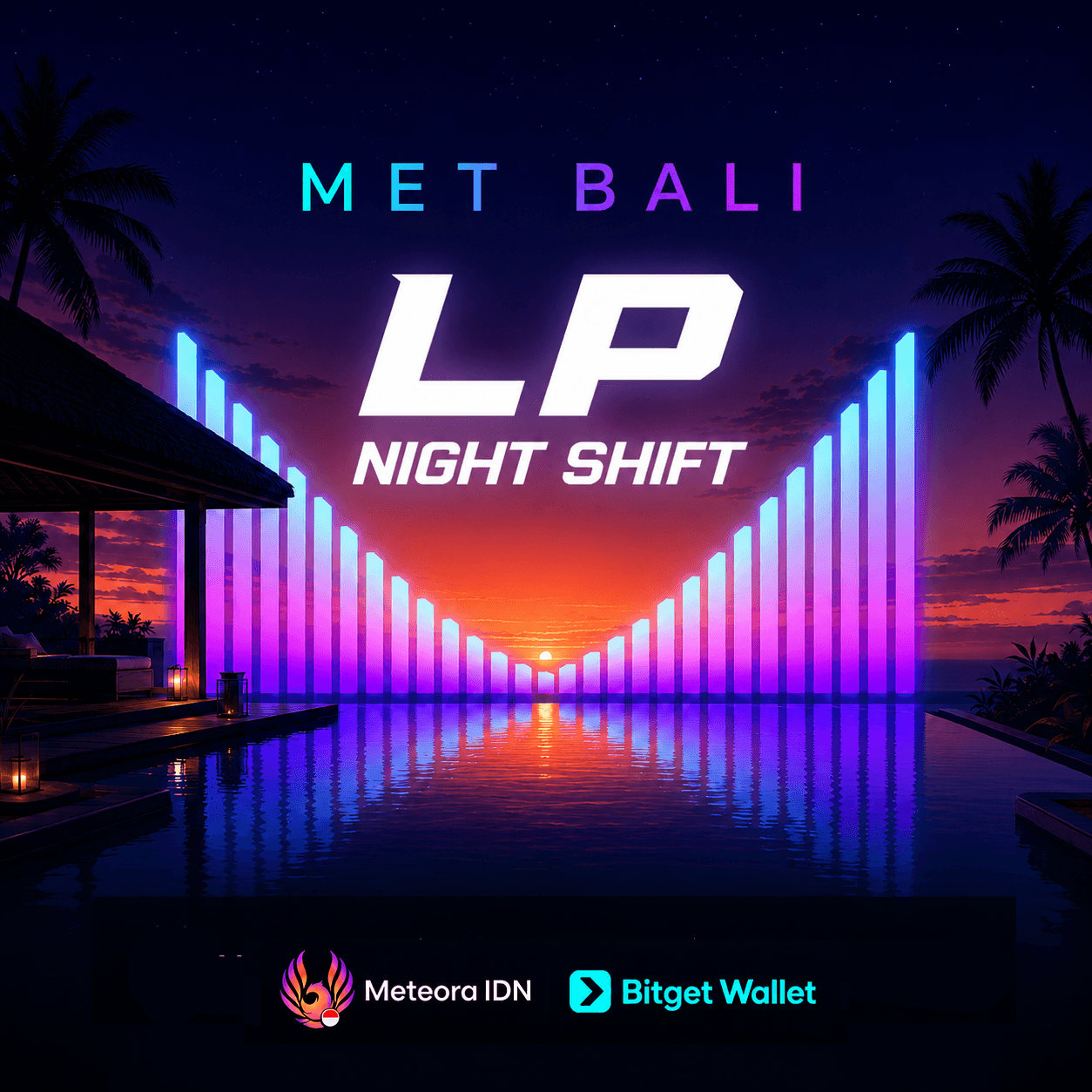 LP Night Shift BALI!