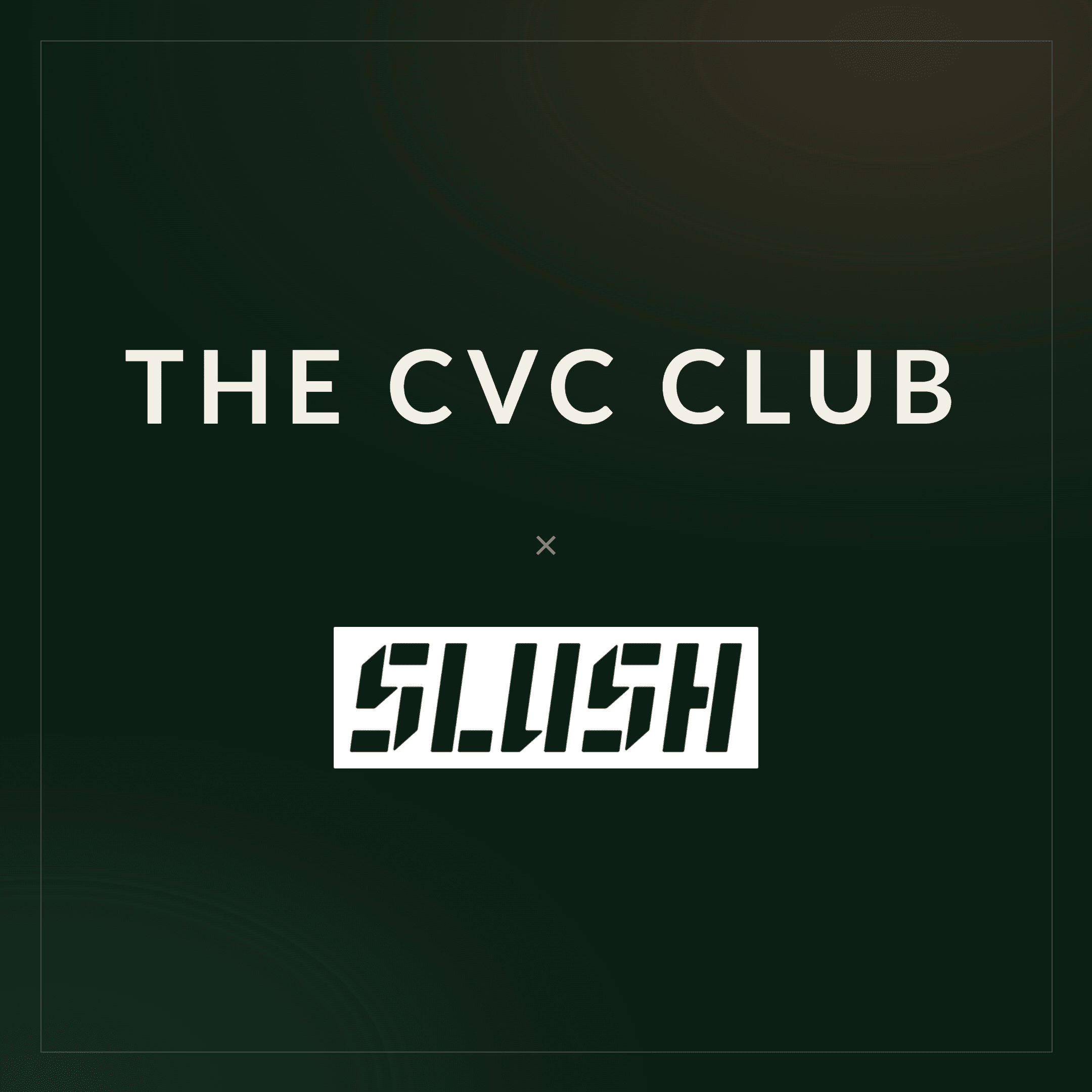 Celebration of CVC at Slush 2026