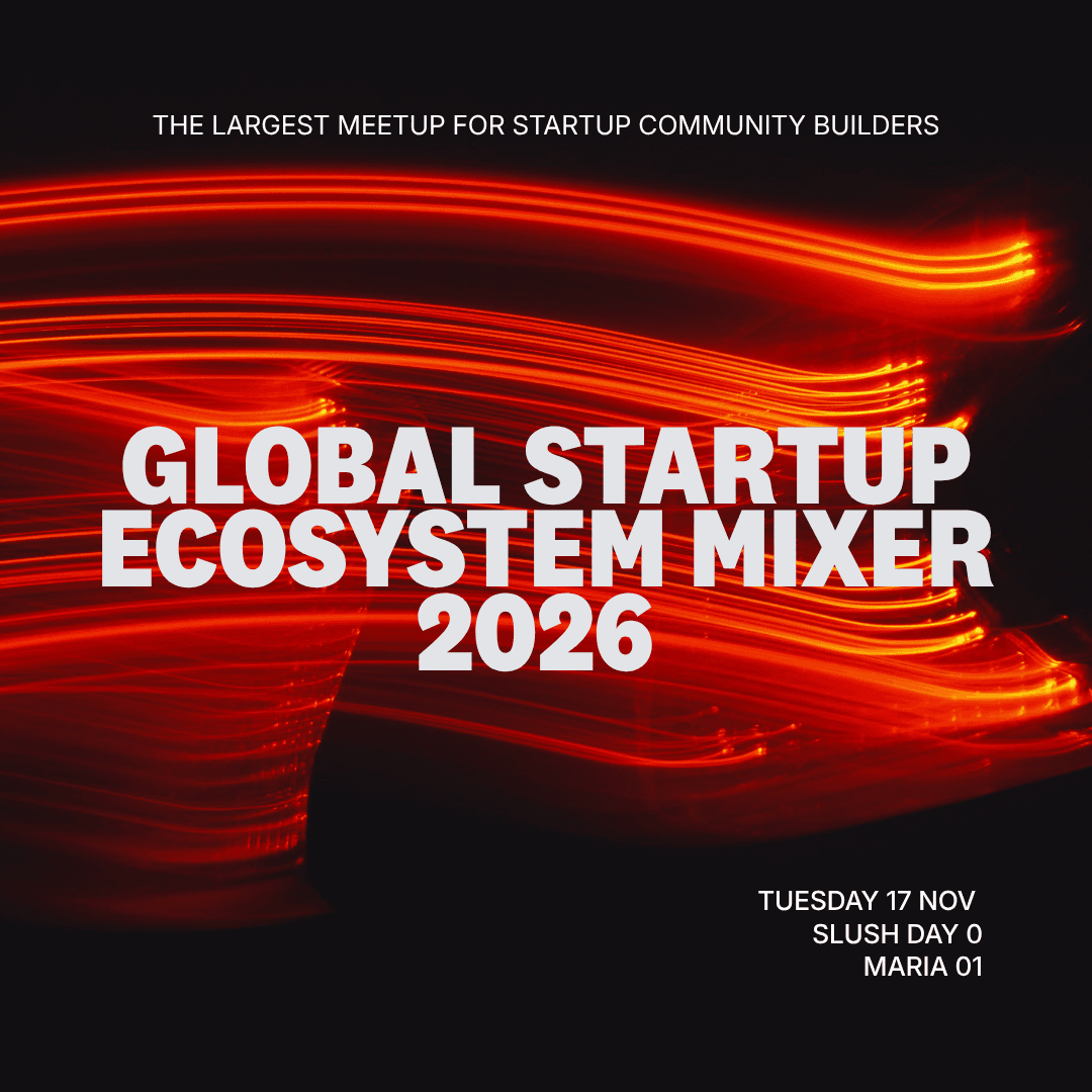GLOBAL STARTUP ECOSYSTEM MIXER 2026 / SLUSH DAY 0