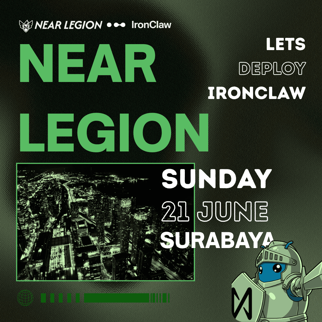 NEAR Legion Indonesia: Lets Deploy IronClaw!
