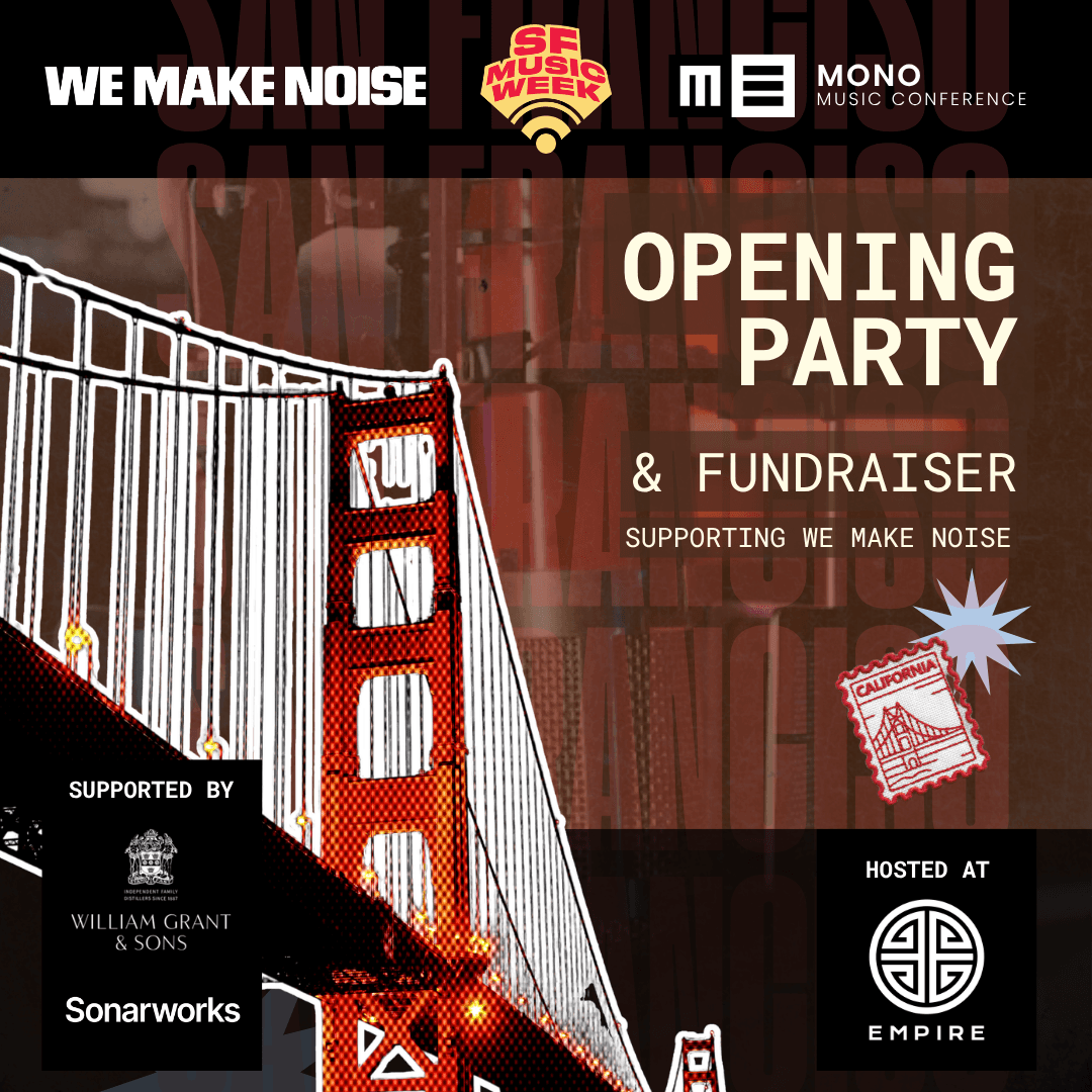 We Make Noise x MONO Opening Party and Fundraiser!