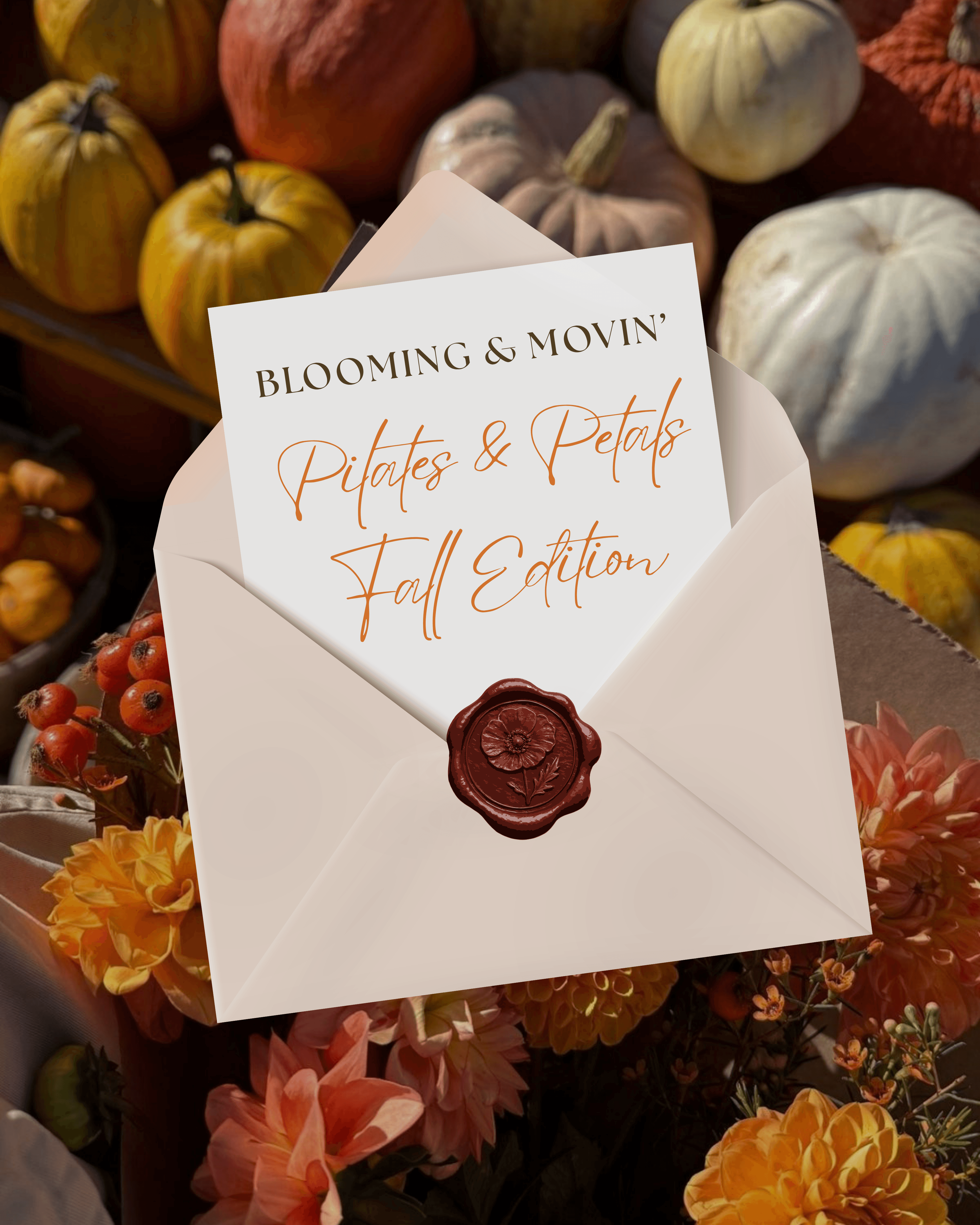 Blooming & Movin': Pilates & Petals Fall Edition