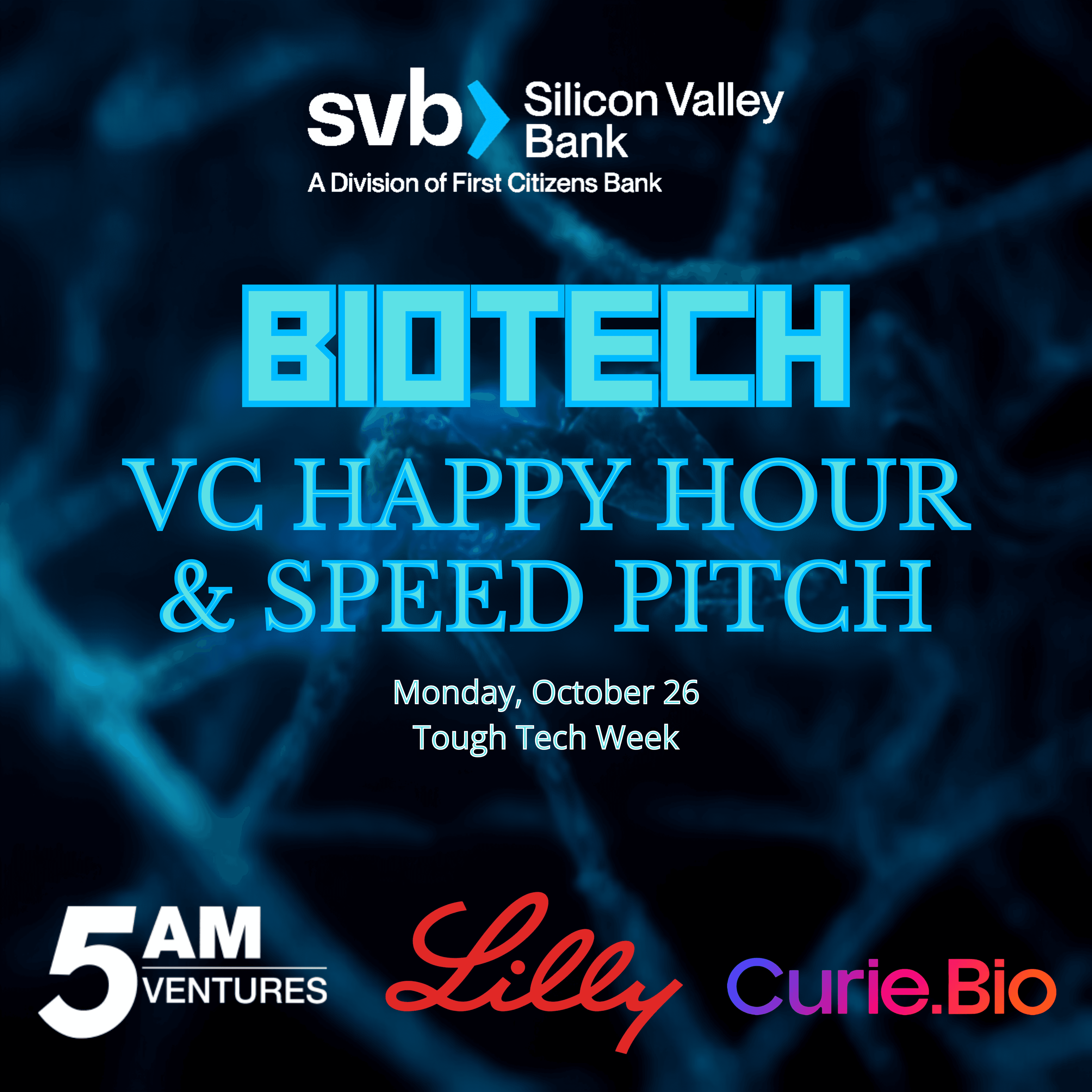 Biotech VC Happy Hour & Speed Pitch w/ Judges from 5AM, Lilly Ventures, and Curie.Bio Breakout Fund