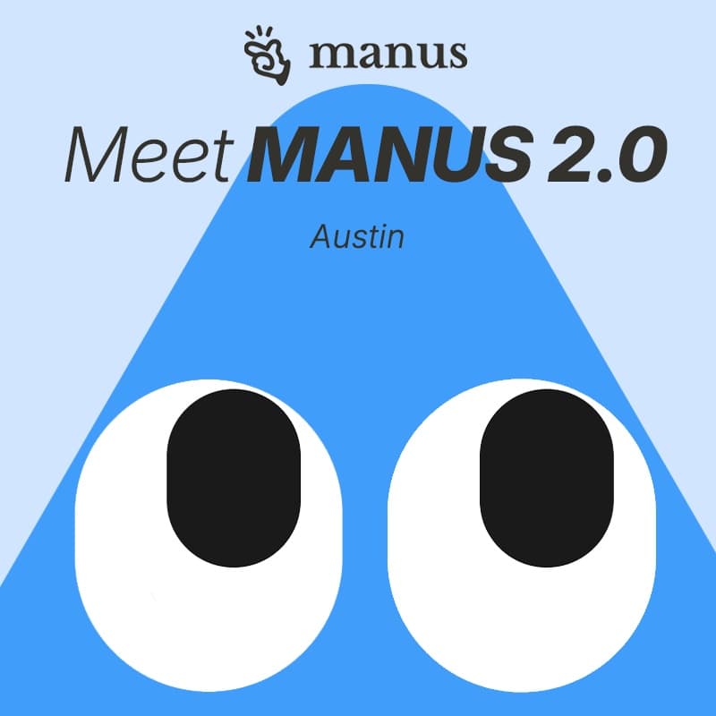Meet Manus 2.0 | After Hours 🍺👻