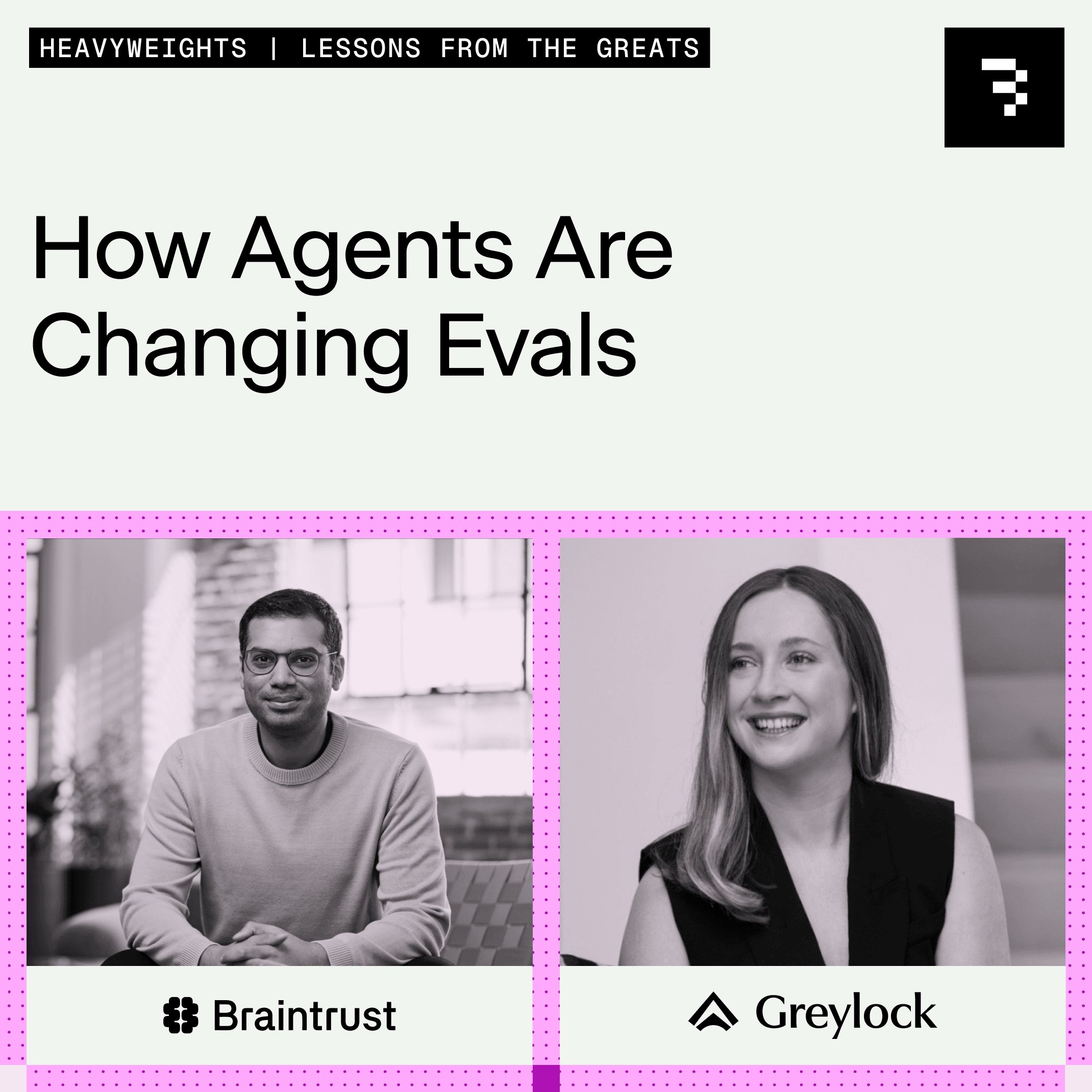 Braintrust CEO Ankur and Greylock Partner Corinne on how agents are changing evals